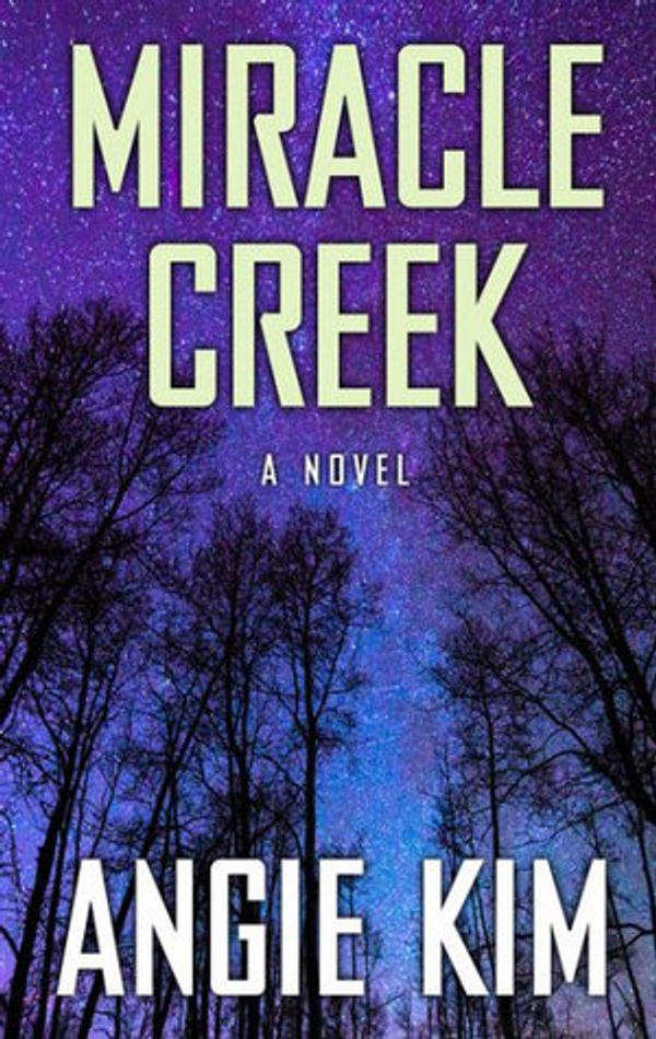 Cover Art for 9781432867034, Miracle Creek by Angie Kim