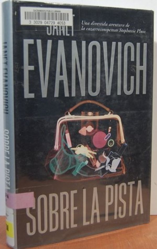 Cover Art for 9788420442778, Sobre la pista (High Five) (Spanish Edition) by Janet Evanovich