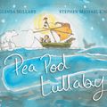 Cover Art for 9781536201970, Pea Pod Lullaby by Glenda Millard