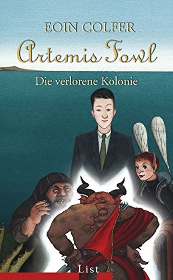 Cover Art for 9783471772805, Artemis Fowl - Die verlorene Kolonie by Eoin Colfer