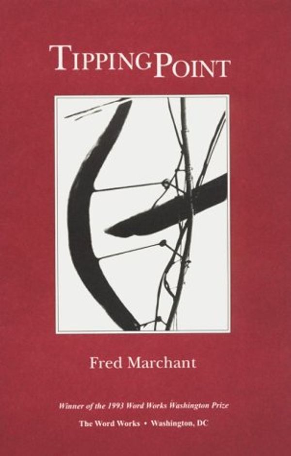 Cover Art for 9780915380305, Tipping Point by Fred Marchant