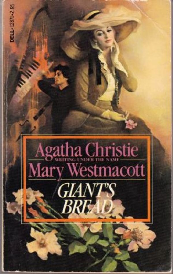 Cover Art for 9780440128717, Giant's Bread by Mary Westmacott, Agatha Christie