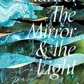 Cover Art for 9780008366704, The Mirror & the Light by Hilary Mantel