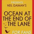 Cover Art for 9781537701134, Trivia: The Ocean at the End of the Lane: A Novel By Neil Gaiman (Trivia-On-Books) by Trivion Books