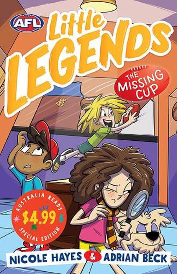Cover Art for 9781760509828, The Missing Cup: AFL Little Legends Australia Reads Special Edition by Nicole Hayes, Adrian Beck