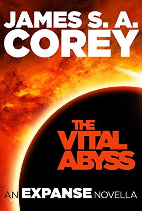 Cover Art for B015NRKNS8, The Vital Abyss by James S. A. Corey