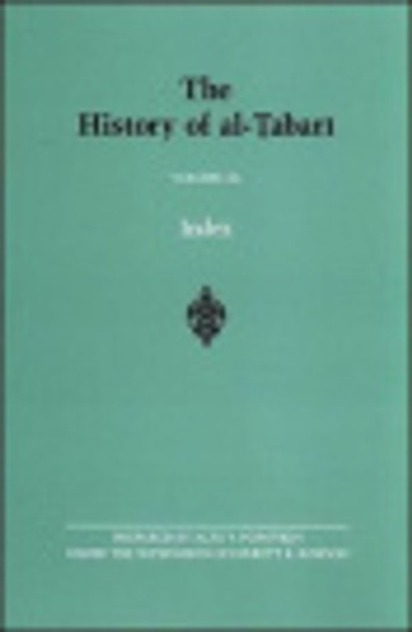 Cover Art for 9780791472521, The History of Al-Tabari, Volume 40: Index by Alex V. Popovkin