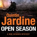 Cover Art for 9781472282903, Open Season (Bob Skinner) by Quintin Jardine