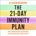 Cover Art for 9781529349696, The 21-Day Immunity Plan by Dr. Aseem Malhotra