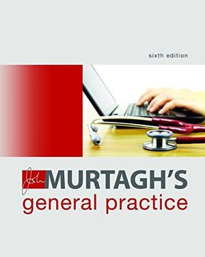 Cover Art for B01JXUUJRG, John Murtagh's General Practice by John Murtagh (2015-07-10) by John Murtagh