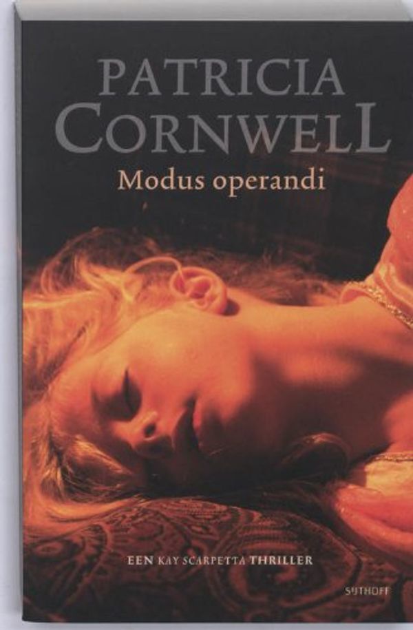 Cover Art for 9789021802435, Modus Operandi/druk 14: een Kay Scarpetta thriller by Patricia Cornwell