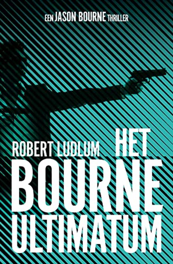 Cover Art for 9789021028712, Het Bourne ultimatum (Jason Bourne, 3) by Robert Ludlum