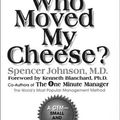 Cover Art for 9780939173457, Who Moved My Cheese by Spencer Johnson