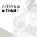 Cover Art for 9781136443923, Architecture in Detail II by Graham Bizley