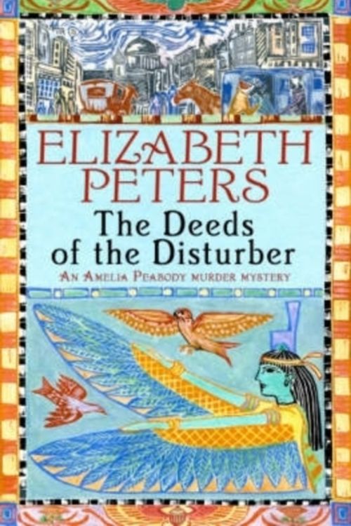 Cover Art for 9781845293901, Deeds of the Disturber by Elizabeth Peters