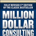 Cover Art for 9781259588617, Million Dollar Consulting by Alan Weiss