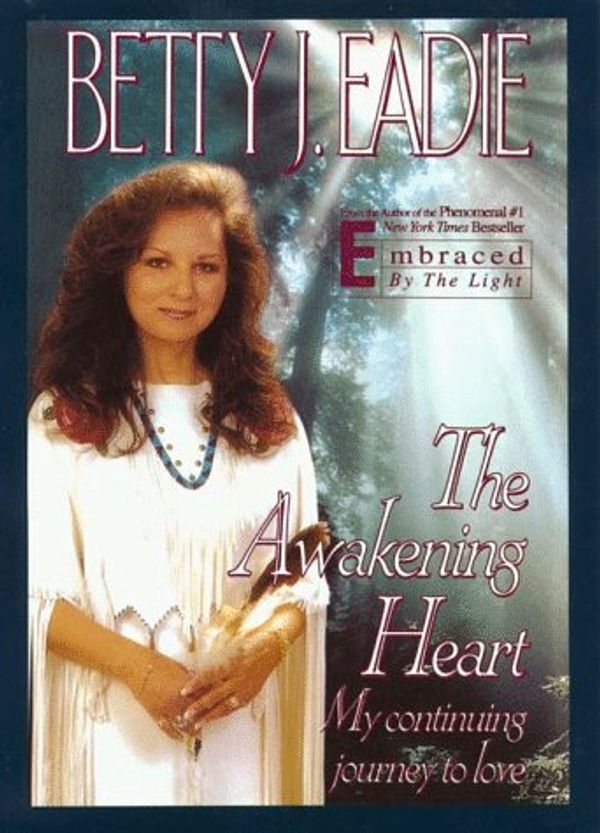 Cover Art for 9780783819990, The Awakening Heart by Eadie, Betty J.