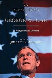 Cover Art for 9780691149011, The Presidency of George W. Bush by Julian E. Zelizer