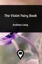 Cover Art for 9781389069697, The Violet Fairy Book by Andrew Lang