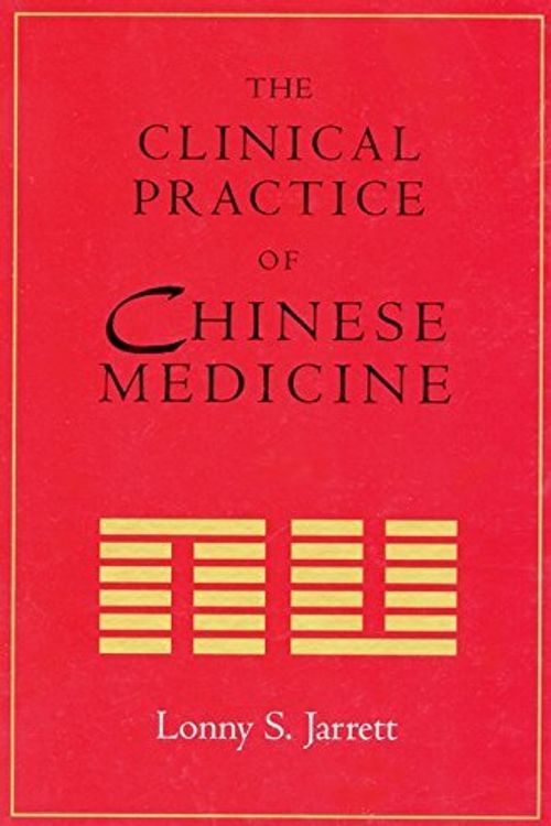 Cover Art for 9780966991611, Clinical Practice of Chinese Medicine by Lonny Jarrett