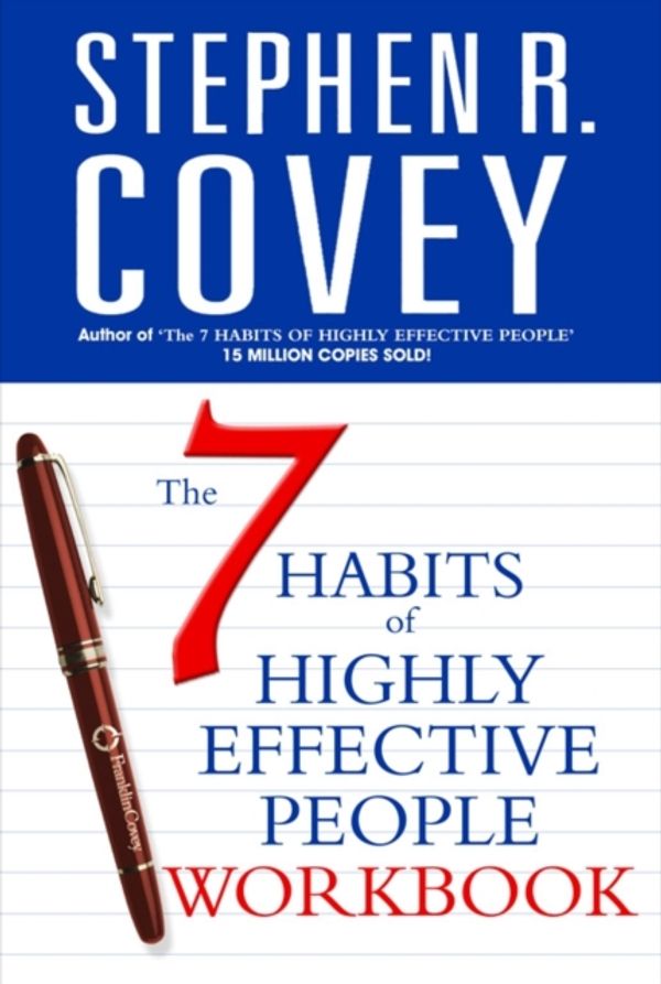Cover Art for 9780743268165, The 7 Habits of Highly Effective People by Stephen R. Covey