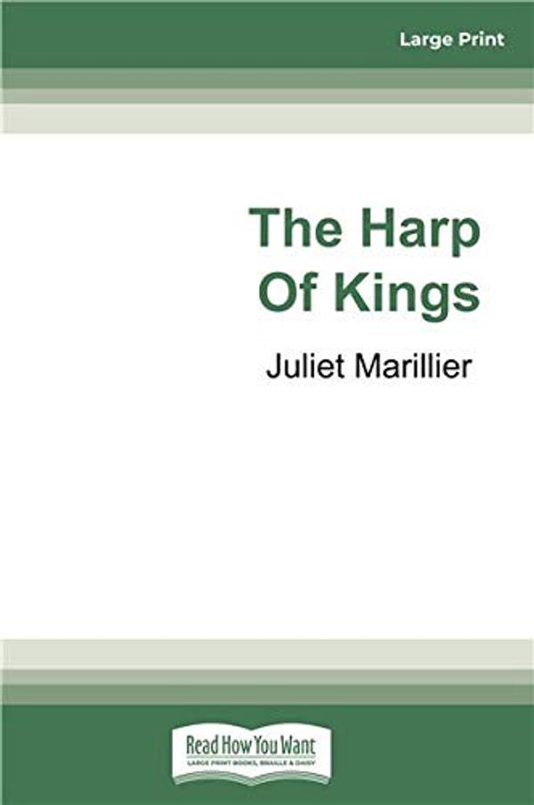 Cover Art for 9780369327673, The Harp of Kings by Juliet Marillier