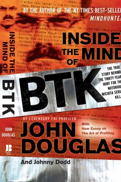 Cover Art for 9780470325155, Inside the Mind of BTK by Johnny Dodd, John E. Douglas