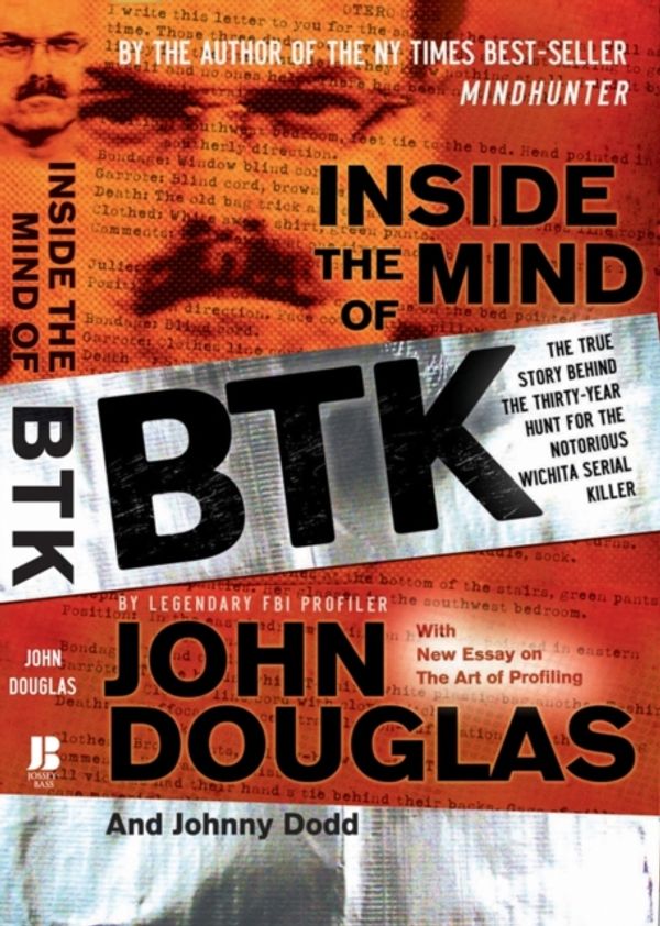 Cover Art for 9780470325155, Inside the Mind of BTK by Johnny Dodd, John E. Douglas