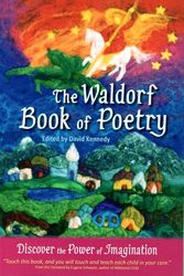 Cover Art for 9780982990513, The Waldorf Book of Poetry by David Kennedy