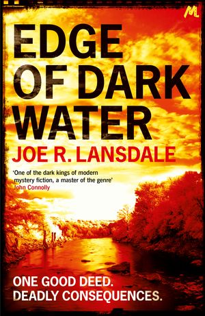 Cover Art for 9781444736885, Edge of Dark Water by Joe R. Lansdale