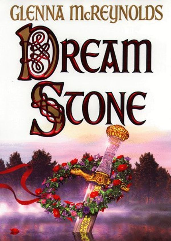 Cover Art for 9780553103939, Dream Stone by Glenna McReynolds