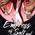 Cover Art for 9781250750297, The Empress of Salt and Fortune by Nghi Vo