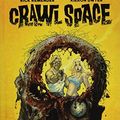 Cover Art for B019NDF4SC, Crawlspace Omnibus by Rick Remender (2014-06-12) by Rick Remender