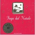 Cover Art for 9788804536796, Fuga dal Natale by John Grisham