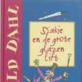 Cover Art for 9789026132018, Sjakie en de grote glazen lift by Roald Dahl