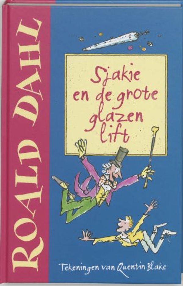 Cover Art for 9789026132018, Sjakie en de grote glazen lift by Roald Dahl