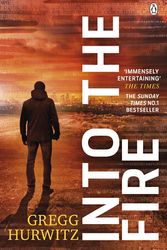 Cover Art for 9781405928588, Into the Fire (An Orphan X Thriller) by Gregg Hurwitz