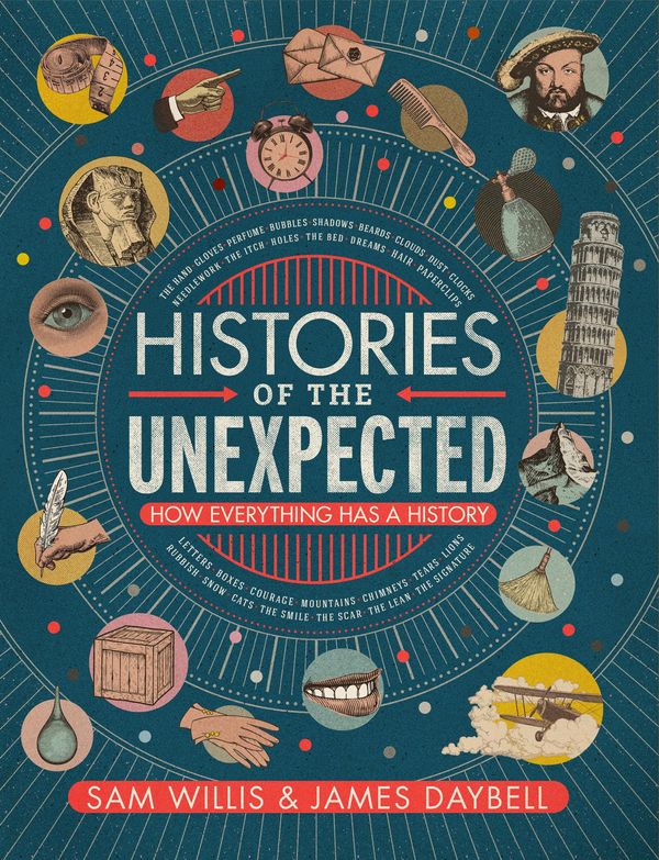 Cover Art for 9781786494122, Histories of the Unexpected by Sam Willis, James Daybell
