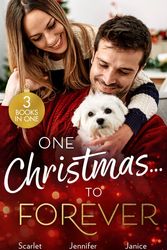 Cover Art for 9780263318005, One Christmas…To Forever: A Family Made at Christmas / Snowbound with an Heiress / It Started at Christmas… by Scarlet Wilson, Jennifer Faye, Janice Lynn