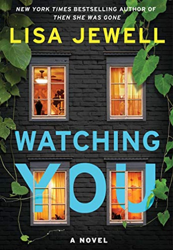 Cover Art for 9781982117184, Watching You: A Novel by Lisa Jewell