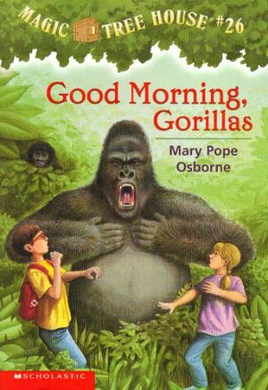 Cover Art for 9780439540124, Good morning, gorillas (Magic tree house #26) by Mary Pope Osborne