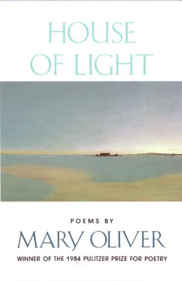 Cover Art for B005JT1U92, House of Light by Mary Oliver