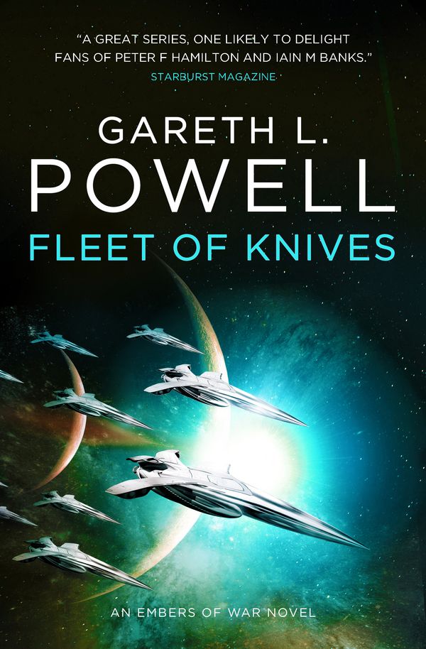 Cover Art for 9781785655210, Fleet of Knives: An Embers of War Novel by Gareth L. Powell