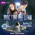 Cover Art for 9781408448939, Doctor Who: Apollo 23 by Justin Richards