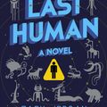 Cover Art for 9780451499813, The Last Human by Zack Jordan