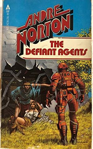 Cover Art for 9780441142361, Defiant Agents by Andre Norton