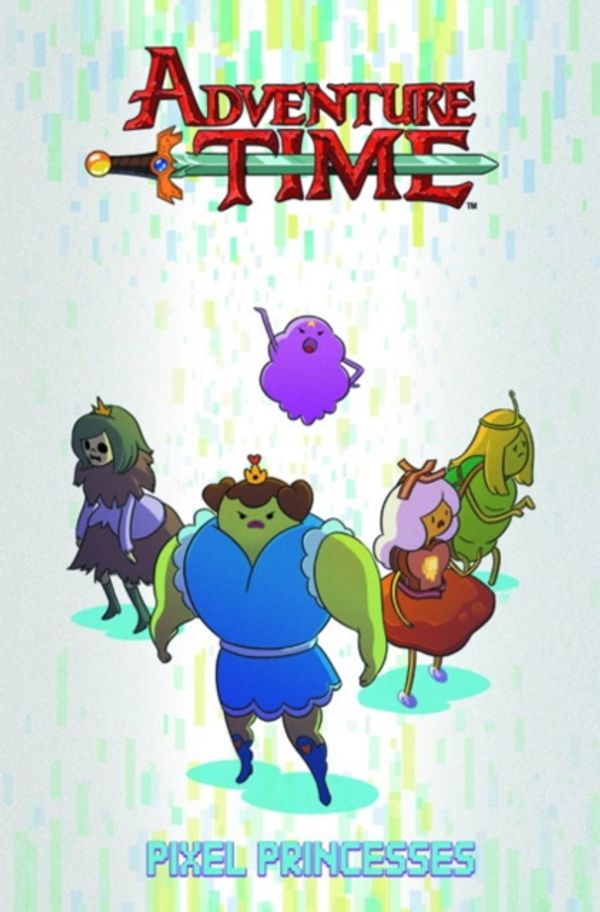 Cover Art for 9781782760504, Adventure Time: Pixel Princesses by Danielle Corsetto