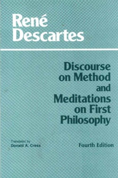 Cover Art for 9780872204201, Discourse on Method and Meditations on First Philosophy by Rene Descartes