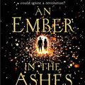 Cover Art for 9780008154479, An Ember in the Ashes by Sabaa Tahir