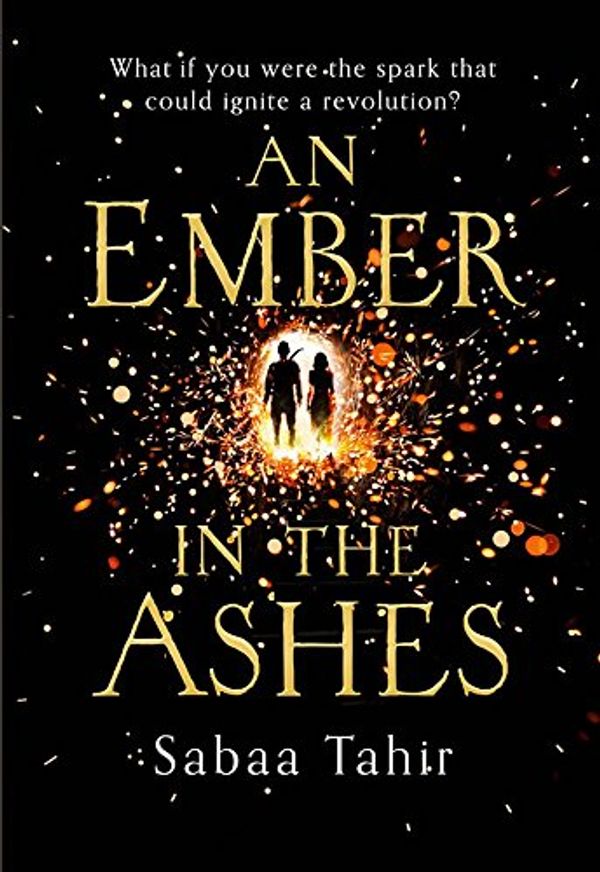 Cover Art for 9780008154479, An Ember in the Ashes by Sabaa Tahir